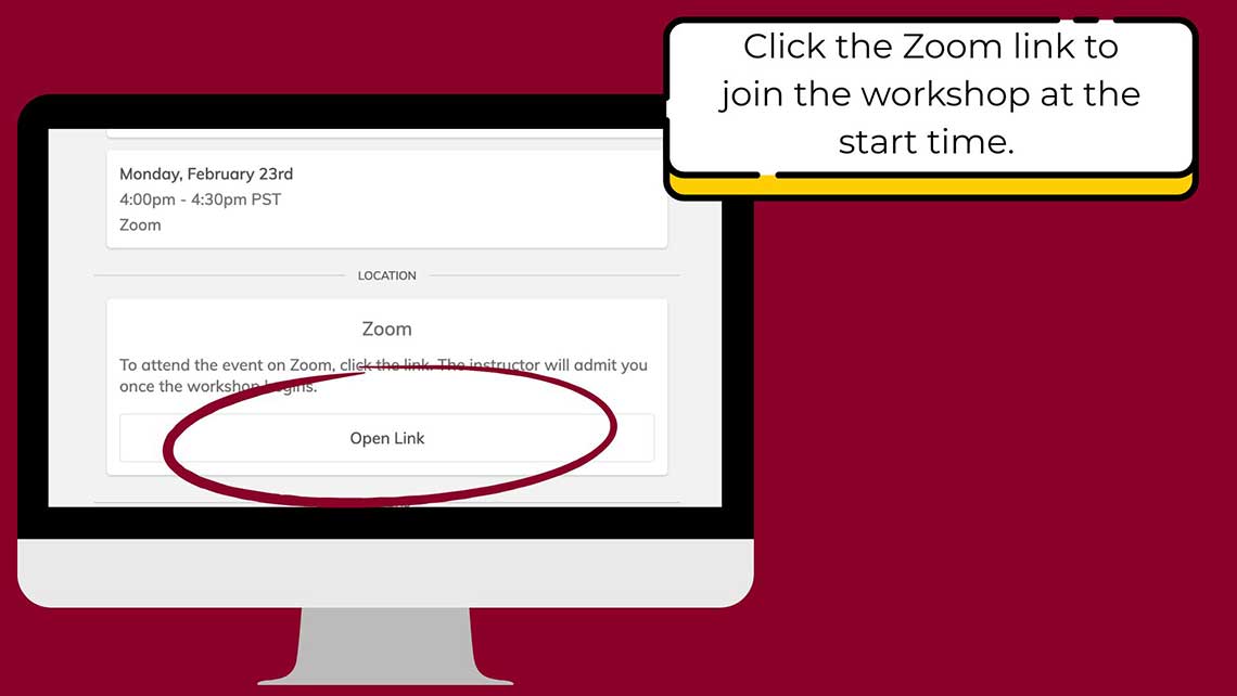Click on the Zoom link to join the workshop at the start time. Screenshot of student workshop booking page. 
